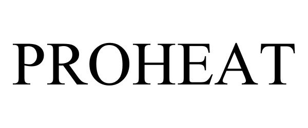 Trademark Logo PROHEAT