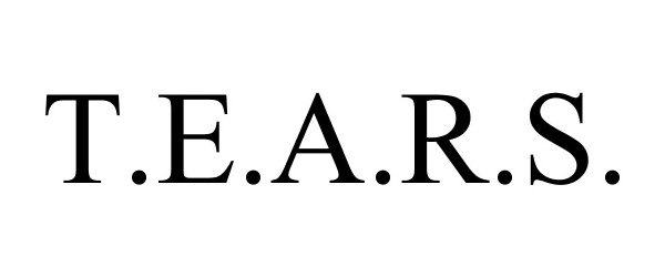 Trademark Logo T.E.A.R.S.