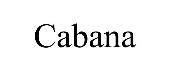 Trademark Logo CABANA