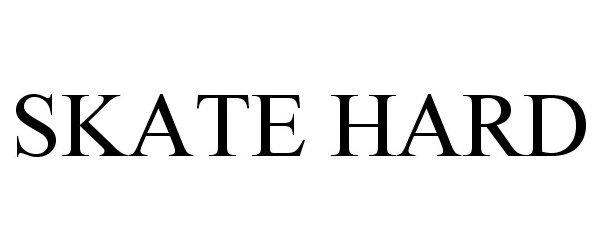 Trademark Logo SKATE HARD