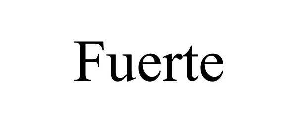 Trademark Logo FUERTE