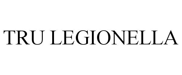 Trademark Logo TRU LEGIONELLA