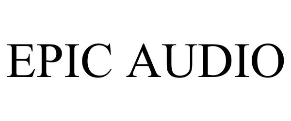 Trademark Logo EPIC AUDIO