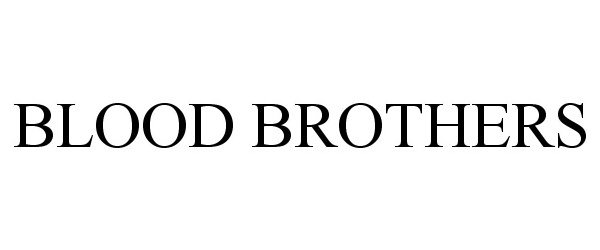  BLOOD BROTHERS