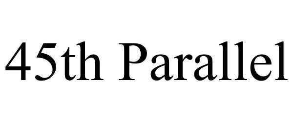 Trademark Logo 45TH PARALLEL