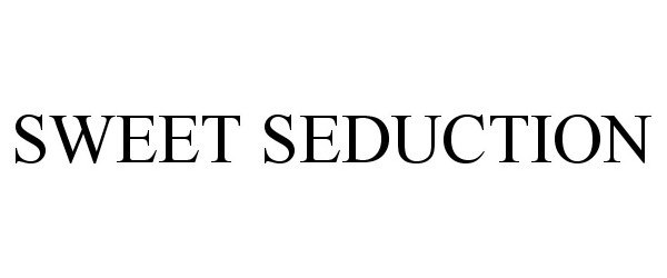 Trademark Logo SWEET SEDUCTION
