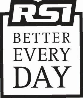 Trademark Logo RSI BETTER EVERY DAY