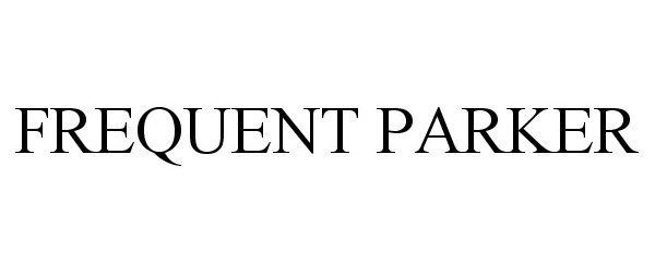 Trademark Logo FREQUENT PARKER