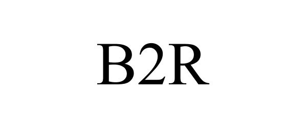  B2R