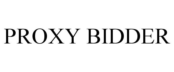 Trademark Logo PROXY BIDDER