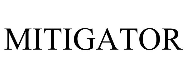 Trademark Logo MITIGATOR