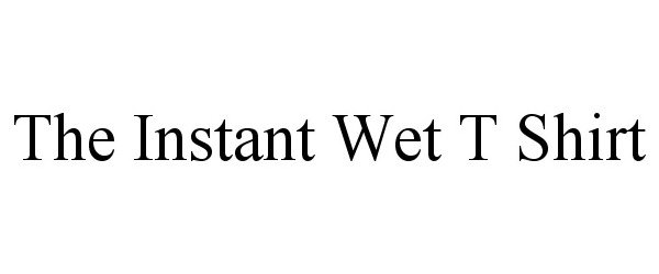  THE INSTANT WET T SHIRT