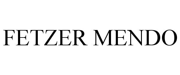 Trademark Logo FETZER MENDO