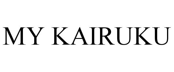  MY KAIRUKU