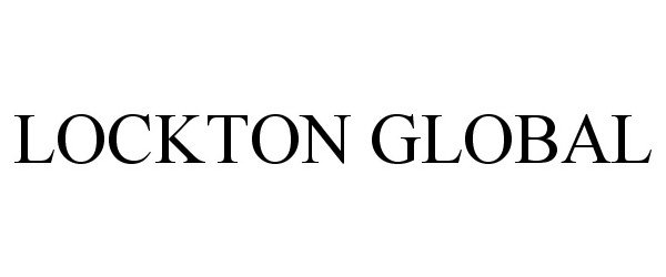 Trademark Logo LOCKTON GLOBAL