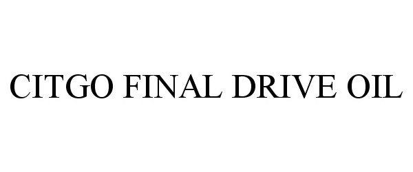  CITGO FINAL DRIVE OIL