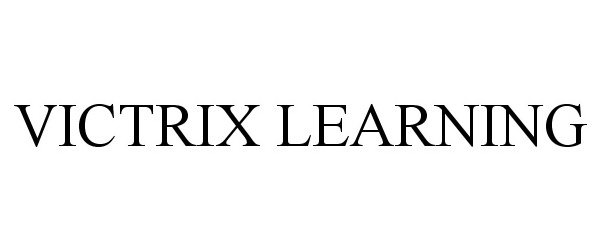 Trademark Logo VICTRIX LEARNING