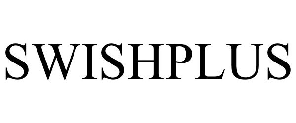 Trademark Logo SWISHPLUS