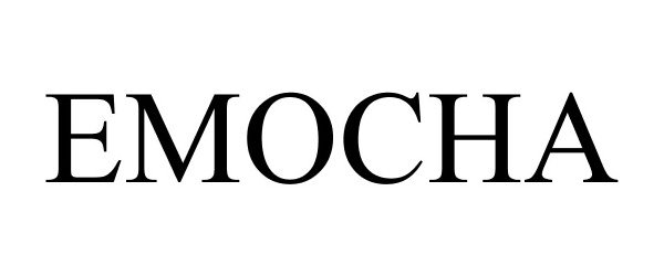 Trademark Logo EMOCHA