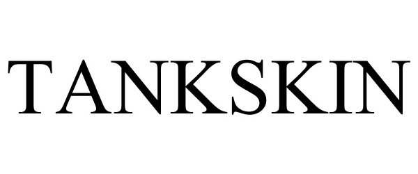 Trademark Logo TANKSKIN