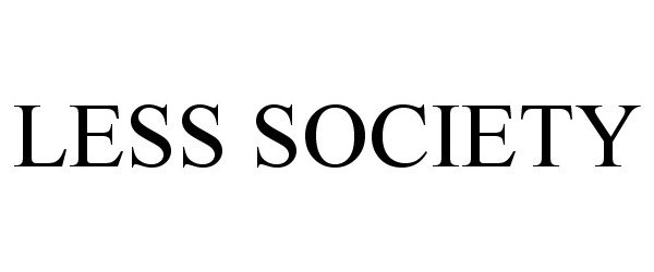 Trademark Logo LESS SOCIETY