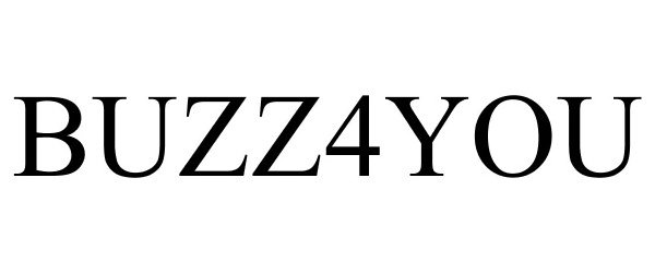 Trademark Logo BUZZ4YOU