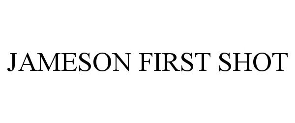  JAMESON FIRST SHOT