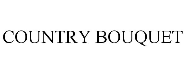 Trademark Logo COUNTRY BOUQUET