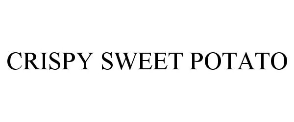 Trademark Logo CRISPY SWEET POTATO