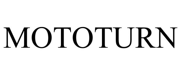 Trademark Logo MOTOTURN