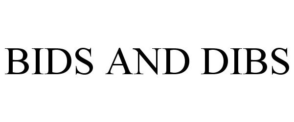 Trademark Logo BIDS AND DIBS