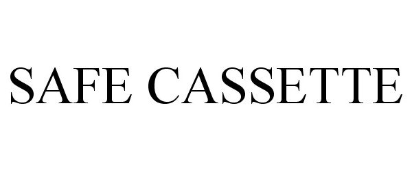 Trademark Logo SAFE CASSETTE