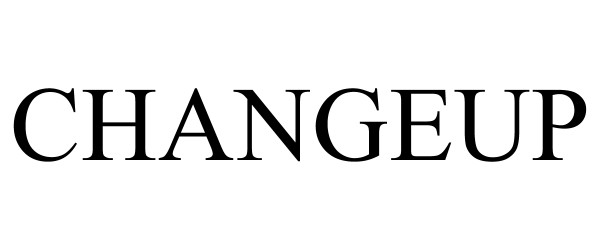 Trademark Logo CHANGE UP
