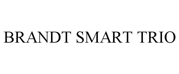 Trademark Logo BRANDT SMART TRIO