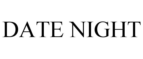 Trademark Logo DATE NIGHT
