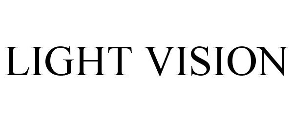  LIGHT VISION