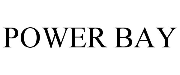 Trademark Logo POWER BAY