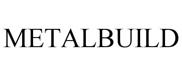 Trademark Logo METALBUILD