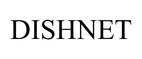 Trademark Logo DISHNET