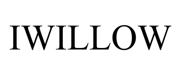 Trademark Logo IWILLOW