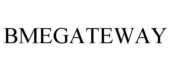 Trademark Logo BMEGATEWAY