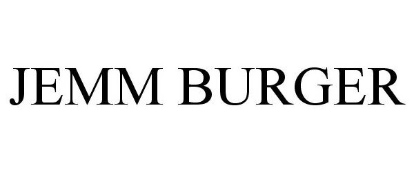 Trademark Logo JEMM BURGER