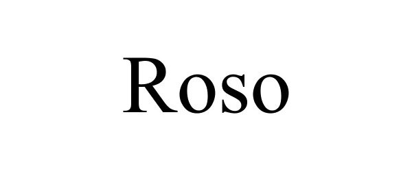 Trademark Logo ROSO