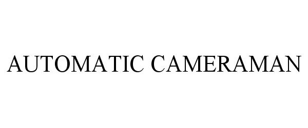 Trademark Logo AUTOMATIC CAMERAMAN