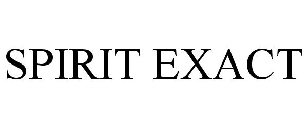 Trademark Logo SPIRIT EXACT