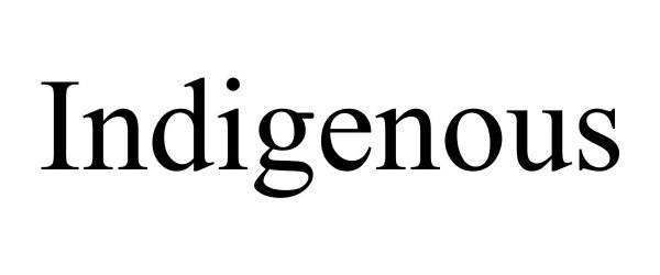 Trademark Logo INDIGENOUS