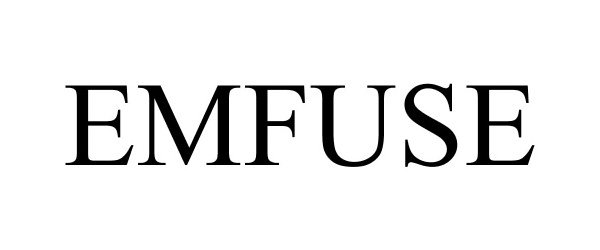 Trademark Logo EMFUSE