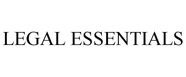 Trademark Logo LEGAL ESSENTIALS