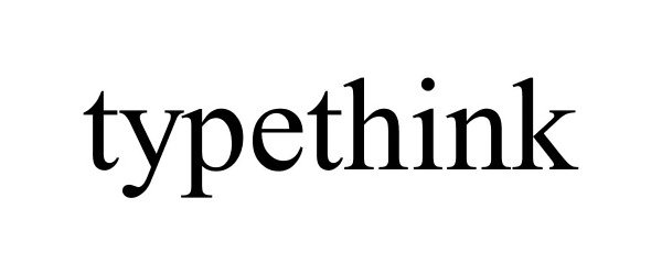 Trademark Logo TYPETHINK