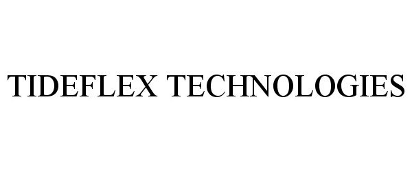  TIDEFLEX TECHNOLOGIES